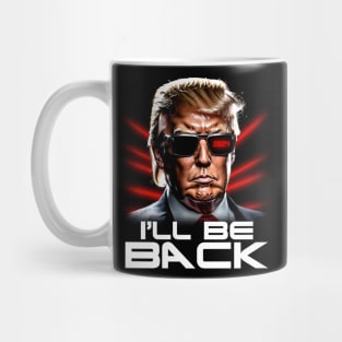 Donald Trump - Will Be Back 2024 Mug